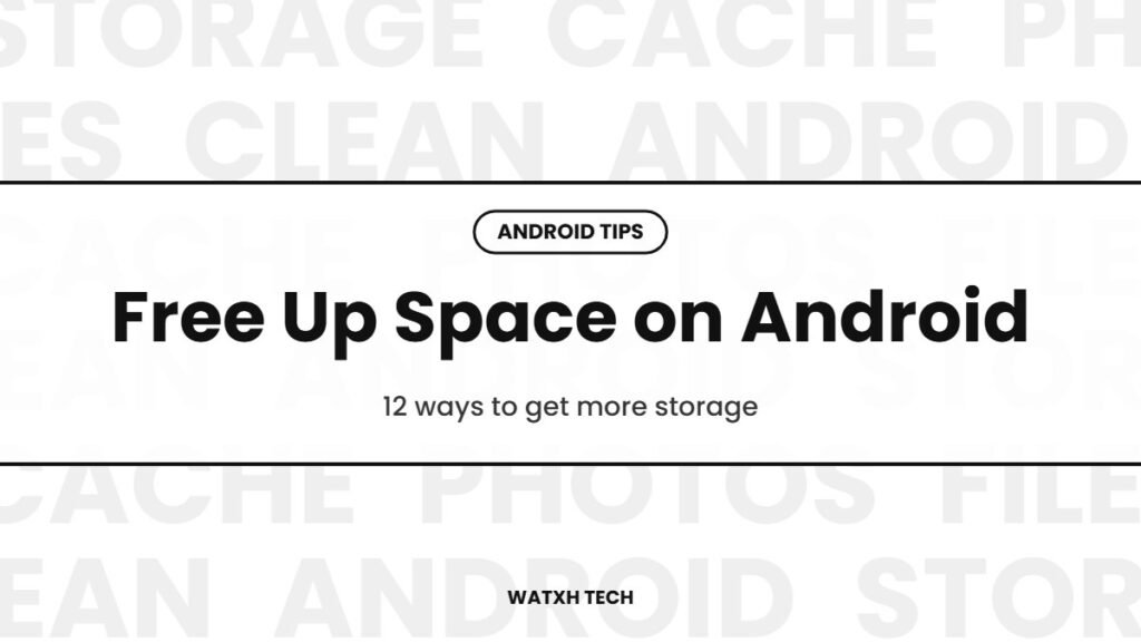 how to free up space on android