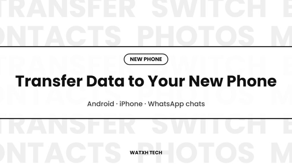 how to transfer data from old phone to new phone