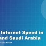 5G & Internet Speed in UAE and Saudi Arabia
