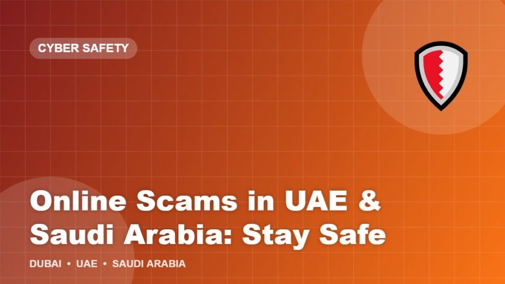 Online Scams in UAE & Saudi Arabia: Stay Safe