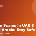 Online Scams in UAE & Saudi Arabia: Stay Safe