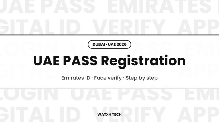UAE PASS Registration: How to Create Your UAE PASS Account (2026)
